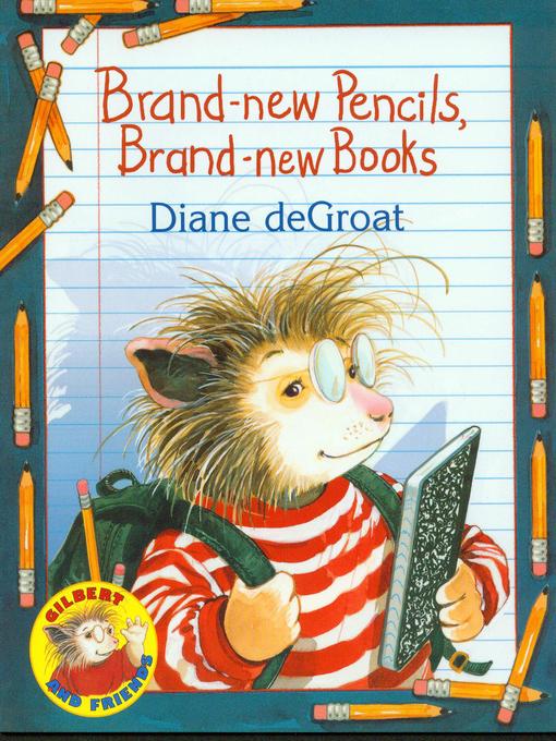 Title details for Brand-New Pencils, Brand-New Books by Diane deGroat - Available